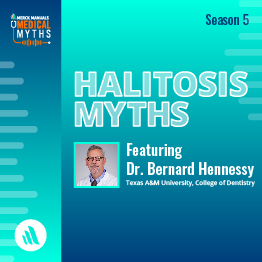 Halitosis with Dr. Bernard J. Hennessy - Merck Manuals Consumer